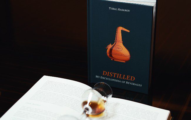 Distilled, My Encyclopaedia of Beverages by Tural Hasanov