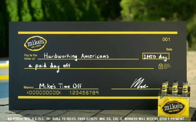 Mike's Hard Lemonade - paid time off cheque Mike's Time Off cheque