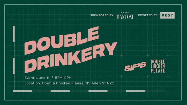 Double Drinkery - Double Chicken Please and Sips collaboration